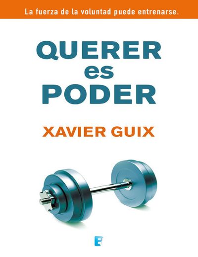 Querer es poder. La fuerza de la voluntad puede entrenarse.jpg